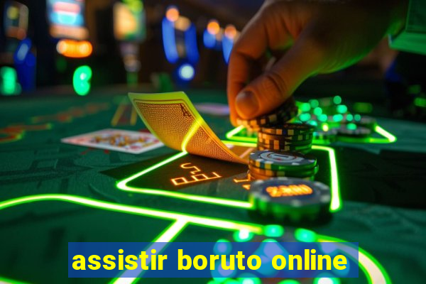 assistir boruto online